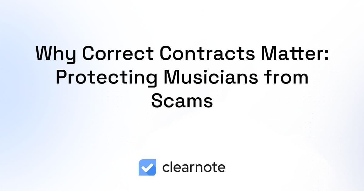 Why Correct Contracts Matter: Protecting Musicians from Scams